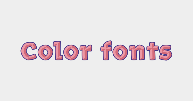 Color fonts